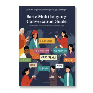 Essential Daily Conversation Phrases in 6 Languages (Arabic, English, Chinese, Hindi, Korean, Russian)